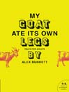 My Goat Ate Its Own Legs
